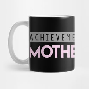 Achievement Unlocked Motherhood Mug